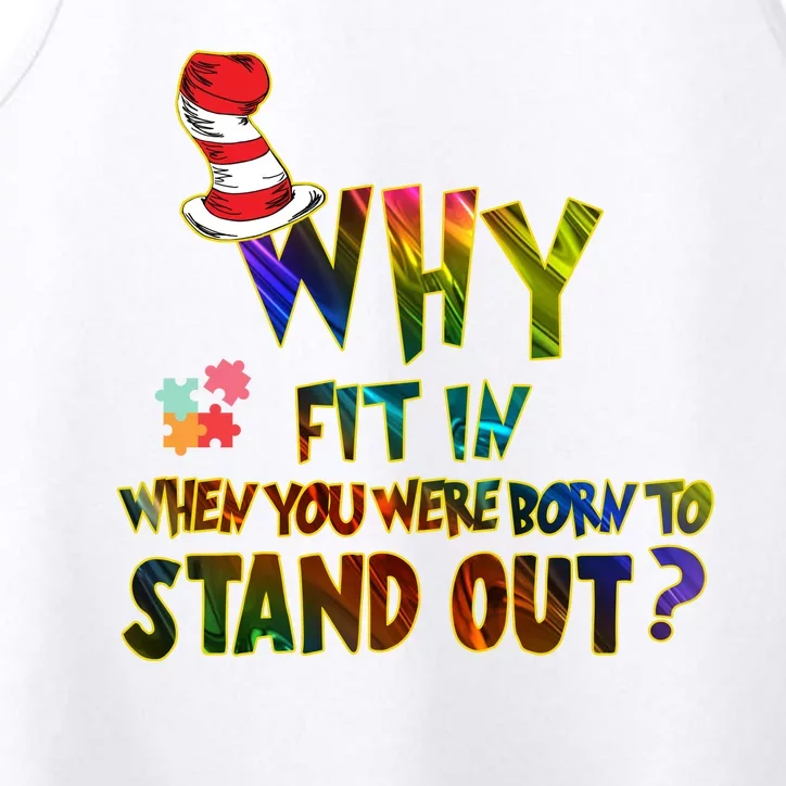 Why Fit In When You Were Born To Stand Out Autism Awareness Performance Tank