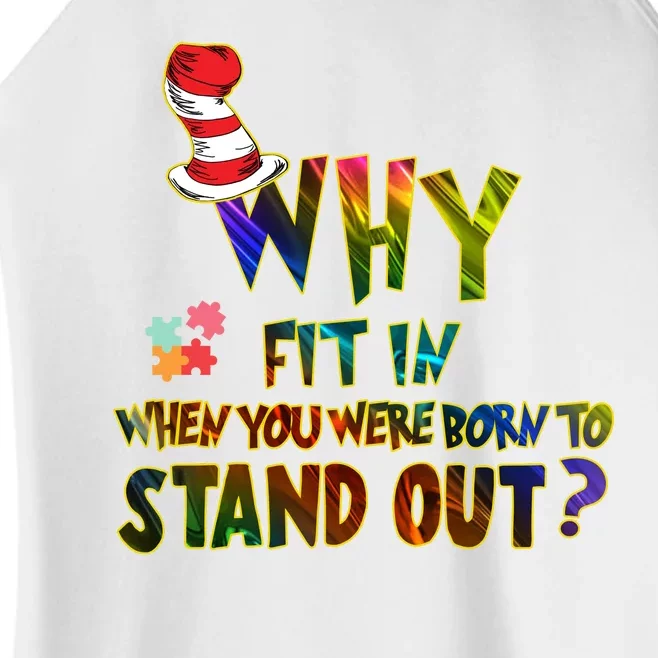 Why Fit In When You Were Born To Stand Out Autism Awareness Women’s Perfect Tri Rocker Tank