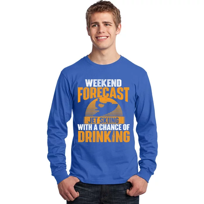 Weekend Forecast Jet Skiing Jet Ski Lover Vacation Funny Gift Tall Long Sleeve T-Shirt