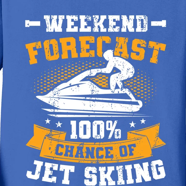 Weekend Forecast Jet Skiing Funny Jet Ski Gift Kids Long Sleeve Shirt