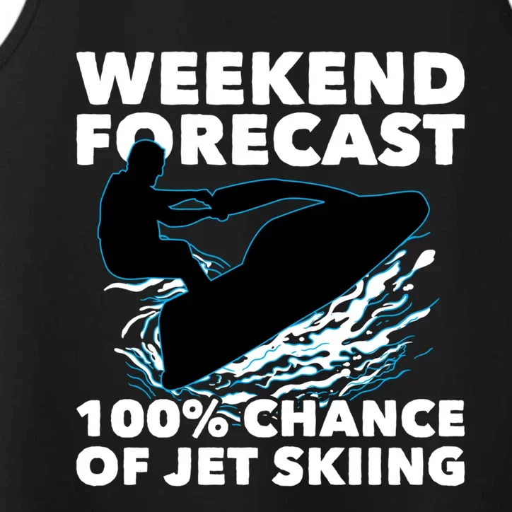 Weekend Forecast Jet Skiing Gift Skier Motorboat Racer Gift Performance Tank