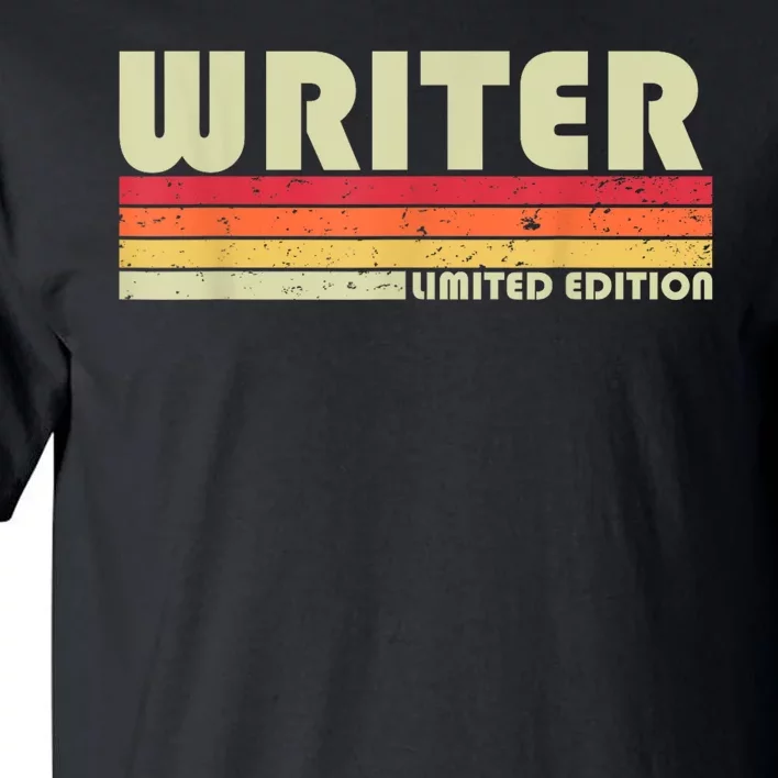 WRITER Funny Job Title Profession Birthday Worker Idea Tall T-Shirt