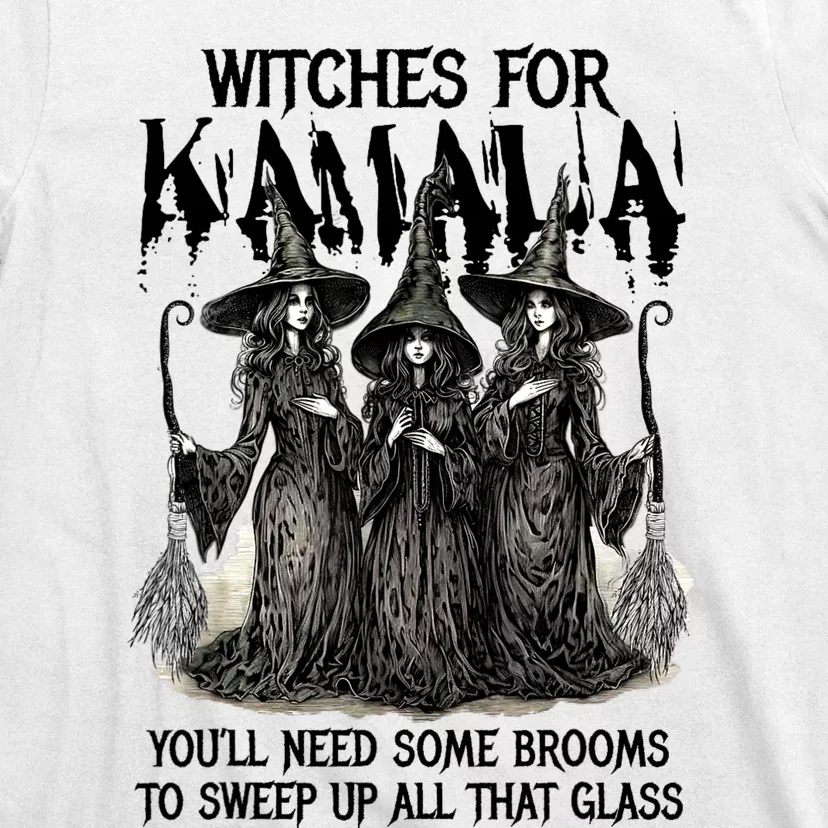 Witches For Kamala YouLl Need Some Brooms To Sweep Up All T-Shirt