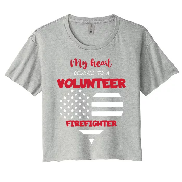 Wife Friend Love Volunteer Firefighter Meaningful Gift Women's Crop Top Tee