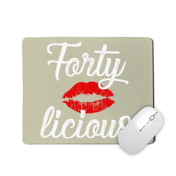 Wo Forty Licious Sexy Lips Funny 40th Birthday Party Mousepad