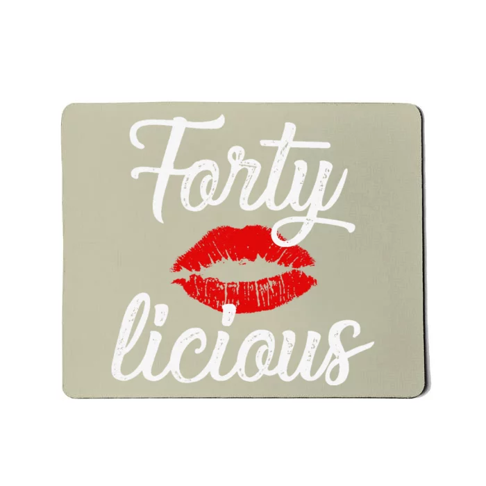 Wo Forty Licious Sexy Lips Funny 40th Birthday Party Mousepad