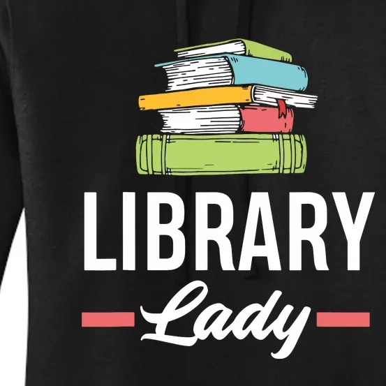 Women Funny Library Lady Librarian Library Assistant Women's Pullover Hoodie