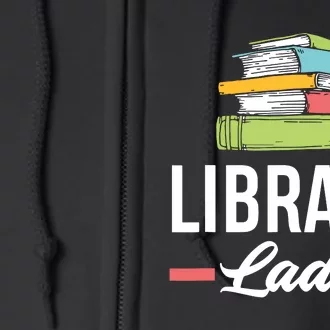 Women Funny Library Lady Librarian Library Assistant Full Zip Hoodie