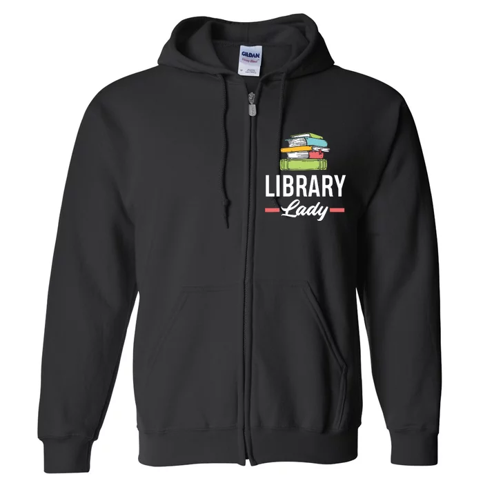 Women Funny Library Lady Librarian Library Assistant Full Zip Hoodie