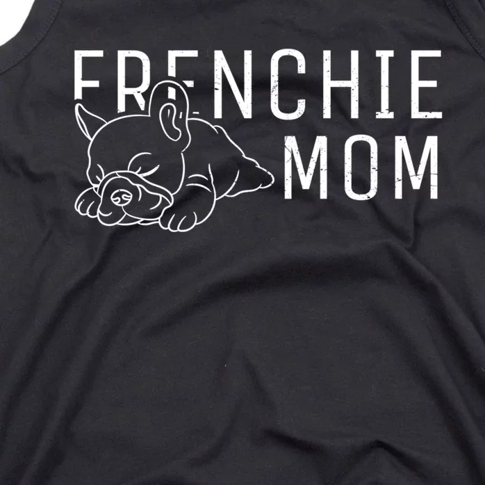 Womens Frenchie Mom Clothes Girls Gift Dog French Bulldog Gift Tank Top