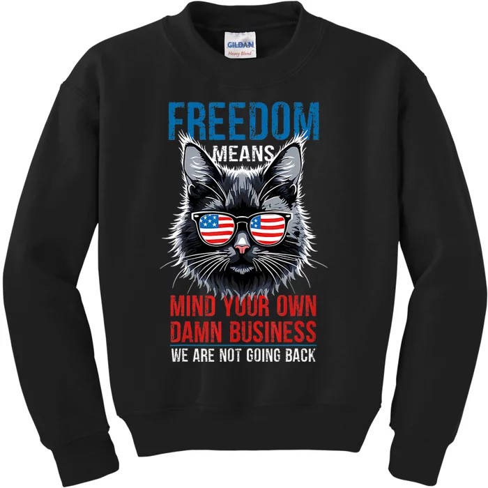 Walz Freedom Means Mind Your Own Damn Business Harris Walz Kids Sweatshirt