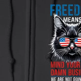 Walz Freedom Means Mind Your Own Damn Business Harris Walz Full Zip Hoodie