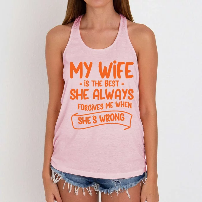 Wife Forgives Me Even When Wrong Love And Understanding Cute Gift Women's Knotted Racerback Tank