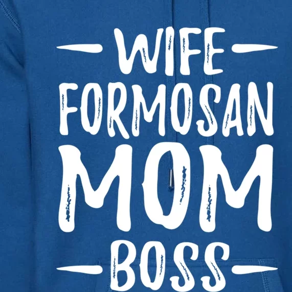 Wife Formosan Mom Boss Funny Dog Mom Gift Idea Gift Premium Hoodie