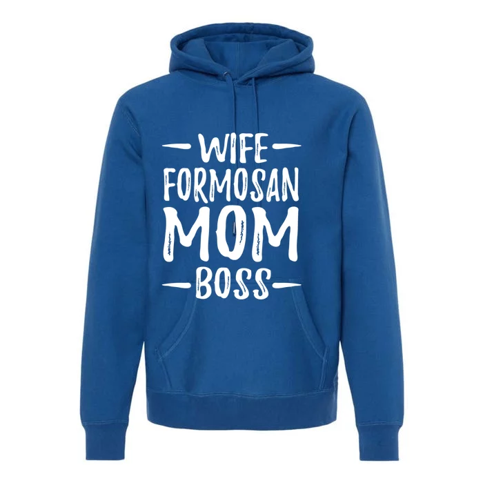 Wife Formosan Mom Boss Funny Dog Mom Gift Idea Gift Premium Hoodie