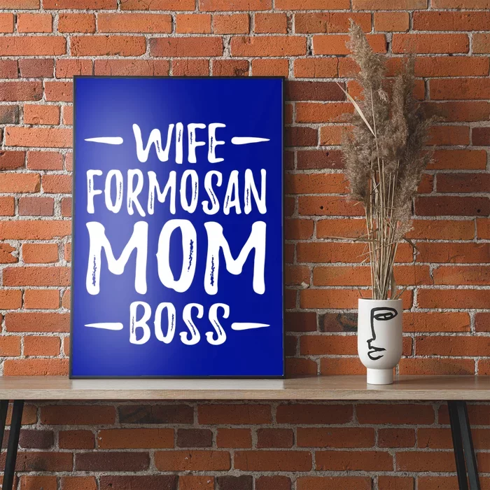 Wife Formosan Mom Boss Funny Dog Mom Gift Idea Gift Poster