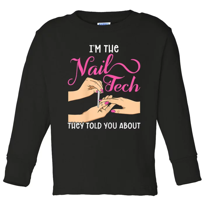 Womens Funny Manicurist Pedicurist For Nail Artists And Beauticians Toddler Long Sleeve Shirt