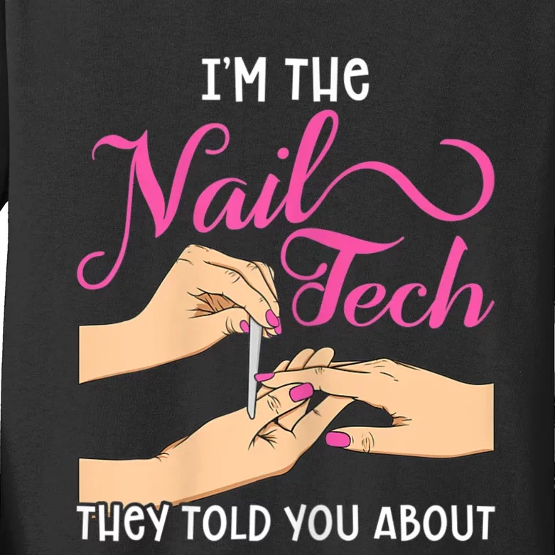 Womens Funny Manicurist Pedicurist For Nail Artists And Beauticians Kids Long Sleeve Shirt