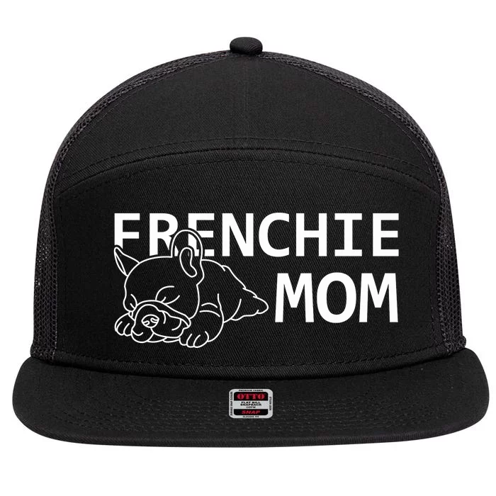 Womens Frenchie Mom Clothes Gift Dog French Bulldog Gift 7 Panel Mesh Trucker Snapback Hat