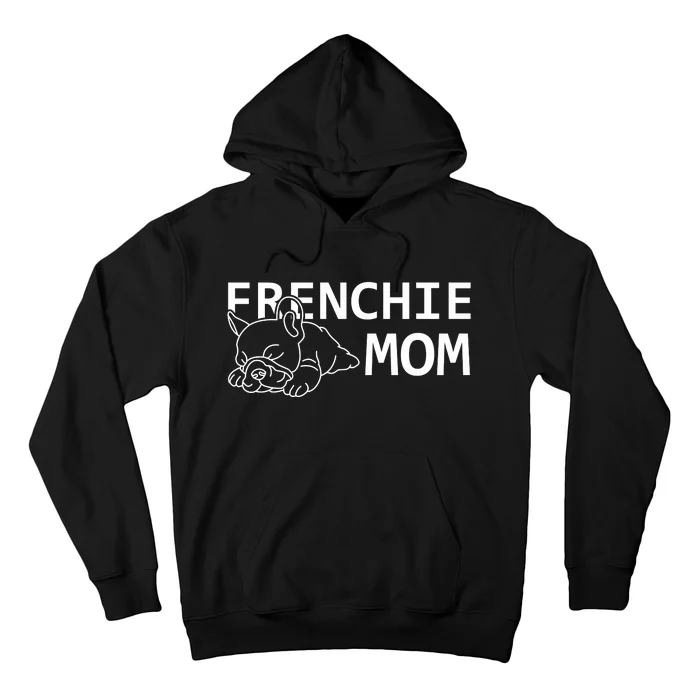 Womens Frenchie Mom Clothes Gift Dog French Bulldog Gift Hoodie