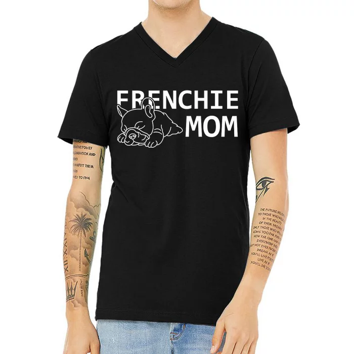 Womens Frenchie Mom Clothes Gift Dog French Bulldog Gift V-Neck T-Shirt