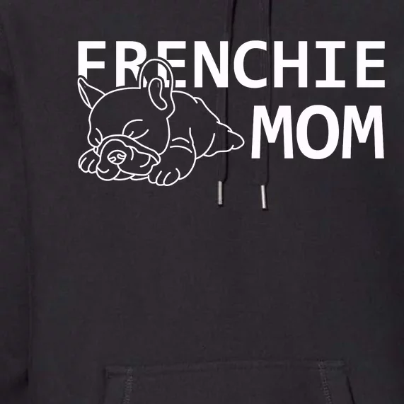 Womens Frenchie Mom Clothes Gift Dog French Bulldog Gift Premium Hoodie