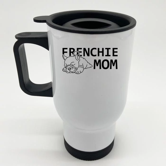 Womens Frenchie Mom Clothes Gift Dog French Bulldog Gift Front & Back Stainless Steel Travel Mug