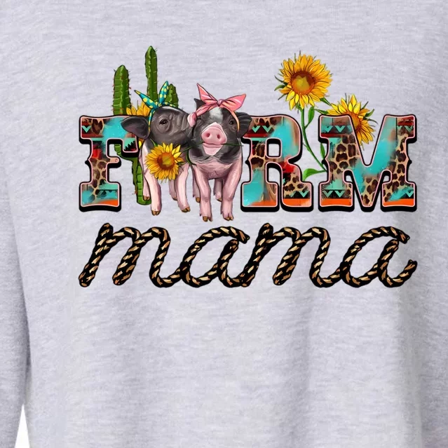 Western Farm Mama With Pigs And Sunflower MotherS Day Funny Gift Funny Gift Cropped Pullover Crew