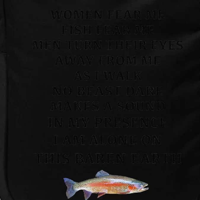 Woman Fear Me Fish Fear Me Turn Their Eyes Away From Me Impact Tech Backpack