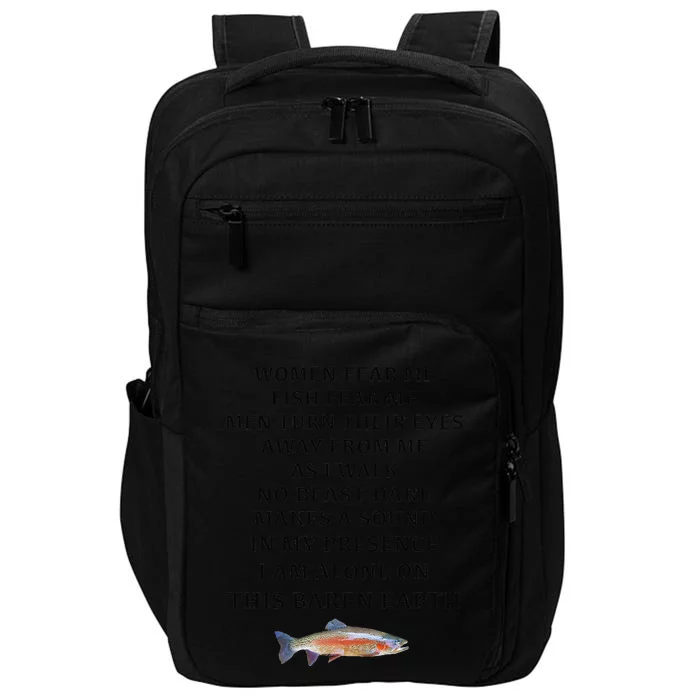 Woman Fear Me Fish Fear Me Turn Their Eyes Away From Me Impact Tech Backpack