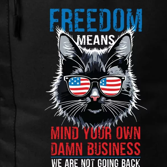 Walz Freedom Means Mind Your Own Damn Business Harris Walz Daily Commute Backpack