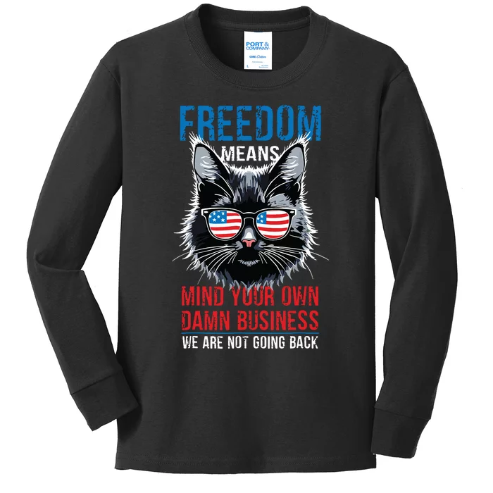 Walz Freedom Means Mind Your Own Damn Business Harris Walz Kids Long Sleeve Shirt