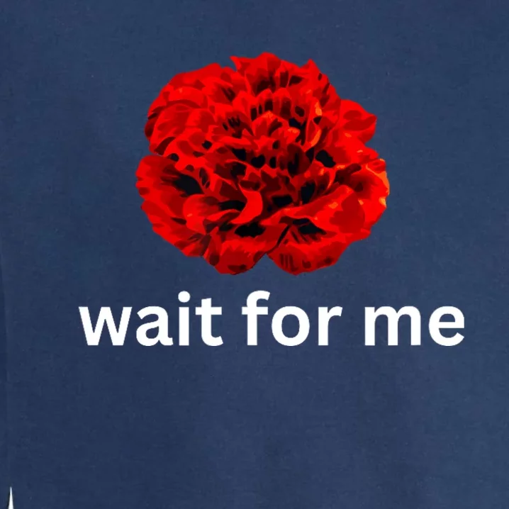 Wait For Me Hadestown Broadway Musical Theatre Garment-Dyed Sweatshirt