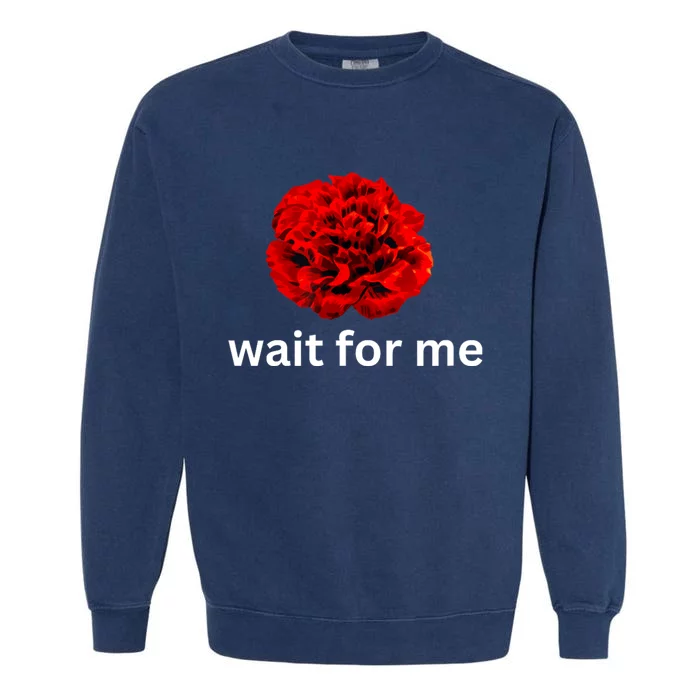 Wait For Me Hadestown Broadway Musical Theatre Garment-Dyed Sweatshirt