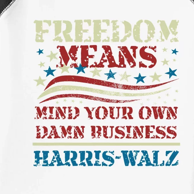 Walz Freedom Means Mind Your Own Damn Business Harris Walz Infant Baby Jersey Bodysuit