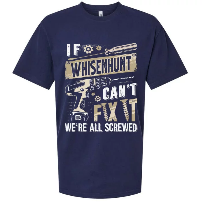 Whisenhunt Family Name If Whisenhunt CanT Fix It Sueded Cloud Jersey T-Shirt