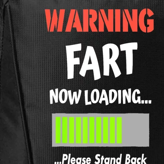 Warning Fart Now Loading Please Stand Back Funny Gag Gifts City Backpack