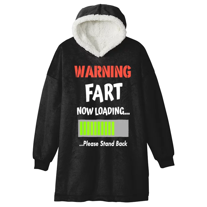 Warning Fart Now Loading Please Stand Back Funny Gag Gifts Hooded Wearable Blanket