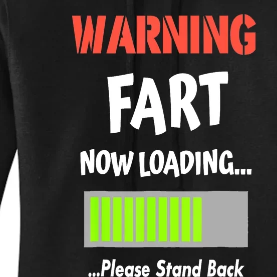 Warning Fart Now Loading Please Stand Back Funny Gag Gifts Women's Pullover Hoodie