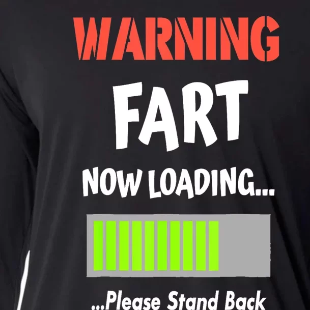 Warning Fart Now Loading Please Stand Back Funny Gag Gifts Cooling Performance Long Sleeve Crew