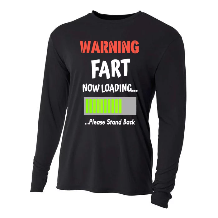 Warning Fart Now Loading Please Stand Back Funny Gag Gifts Cooling Performance Long Sleeve Crew