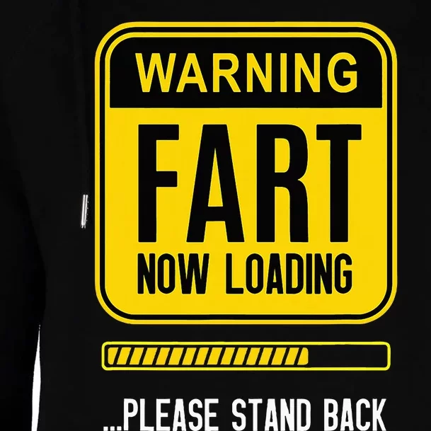 Warning Fart Now Loading Womens Funnel Neck Pullover Hood