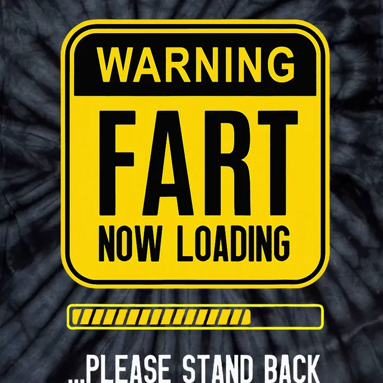 Warning Fart Now Loading Tie-Dye T-Shirt