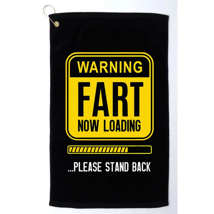 Warning Fart Now Loading Platinum Collection Golf Towel