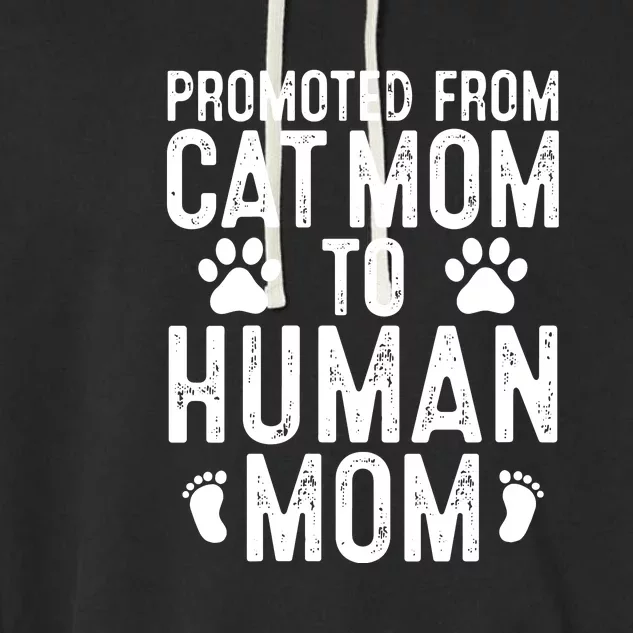 Womens Funny New Mom Cat Lover Promoted From Cat Mom To Human Mom VNeck Garment-Dyed Fleece Hoodie