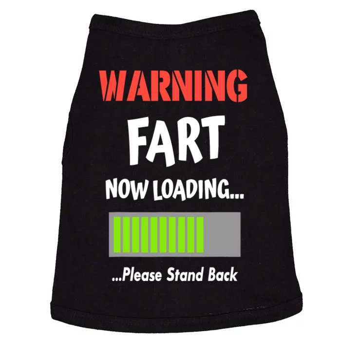 Warning Fart Now Loading Please Stand Back Doggie Tank