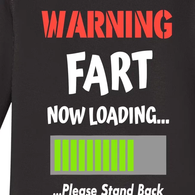 Warning Fart Now Loading Please Stand Back Baby Long Sleeve Bodysuit