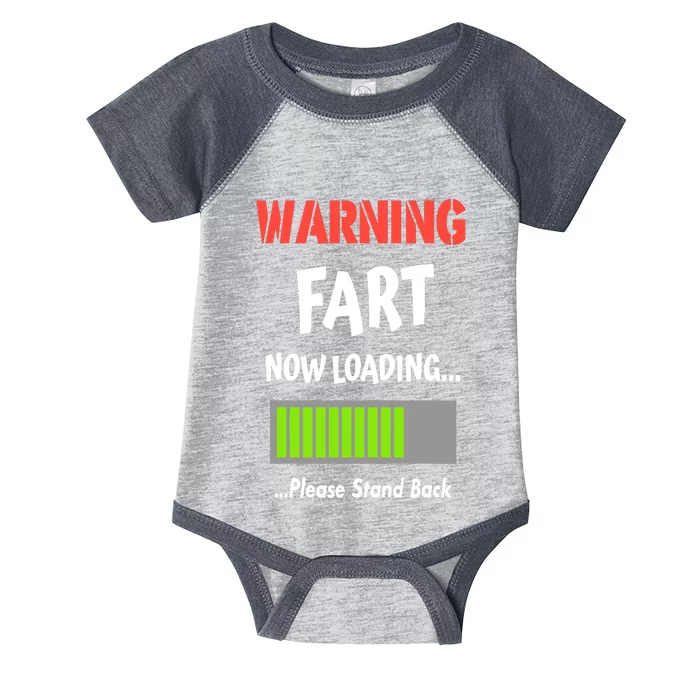 Warning Fart Now Loading Please Stand Back Infant Baby Jersey Bodysuit