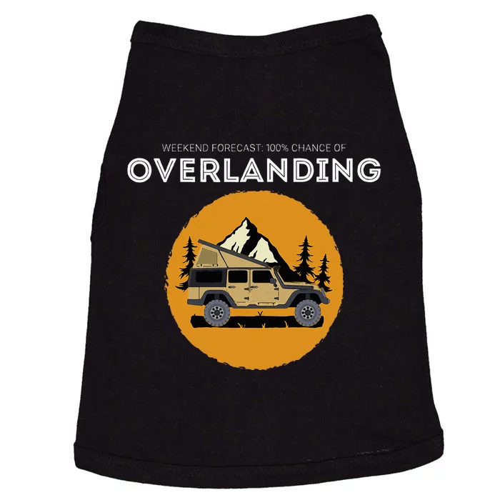 Weekend Forecast Overland Camping Overlanding Doggie Tank