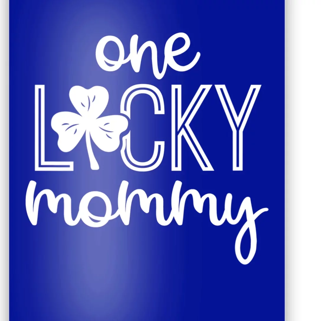 Wo Funny One Lucky Mommy St Patricks Day Gift Gift Poster